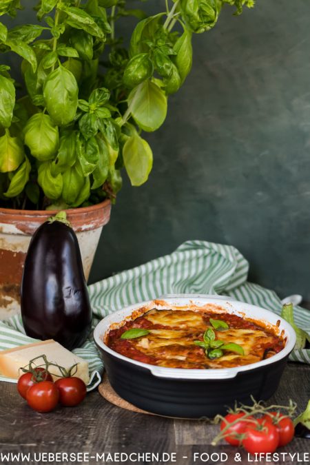 Italienischer Auberginenauflauf - Parmigiana di melanzane - ÜberSee-Mädchen
