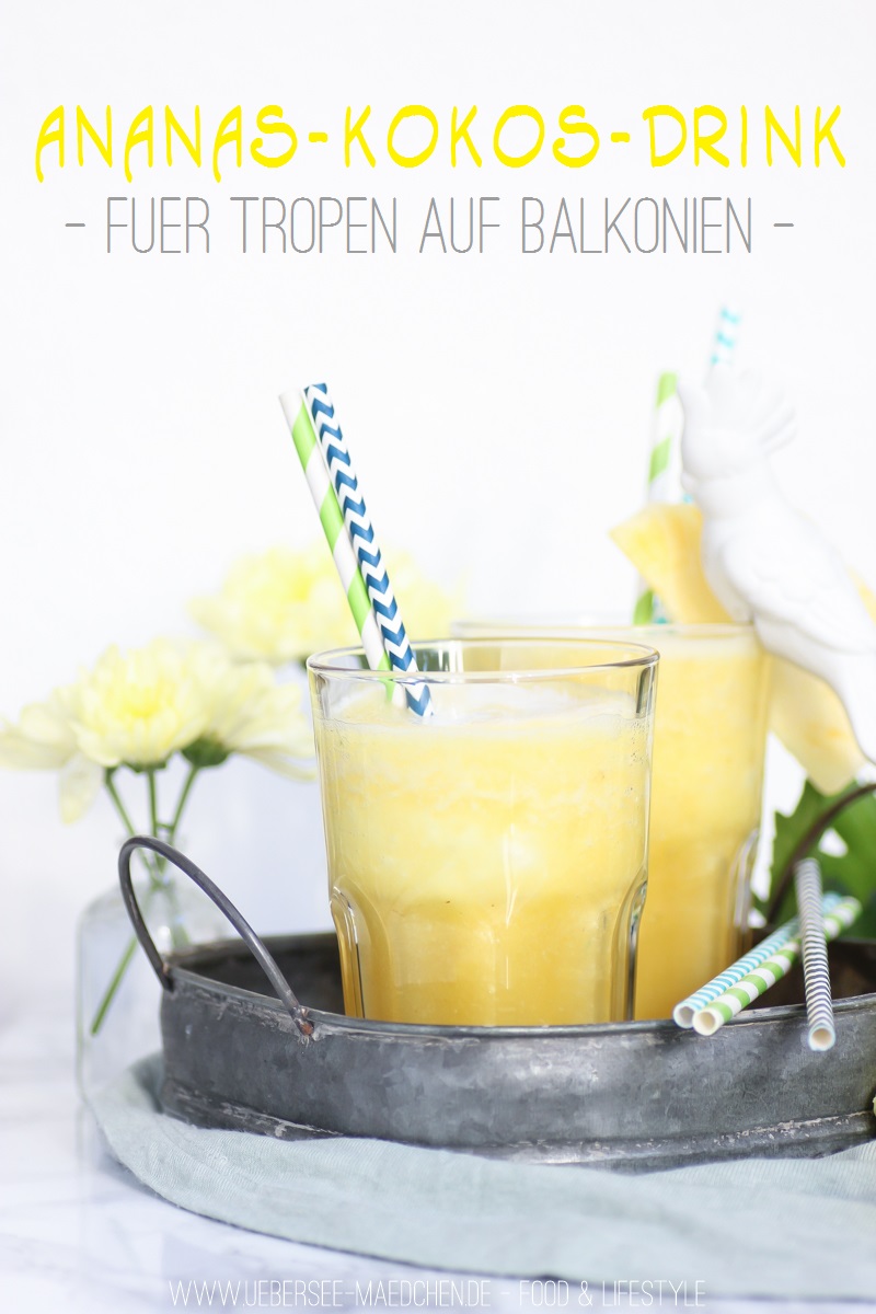Rezept für sommerlichen Ananas-Kokos-Drink