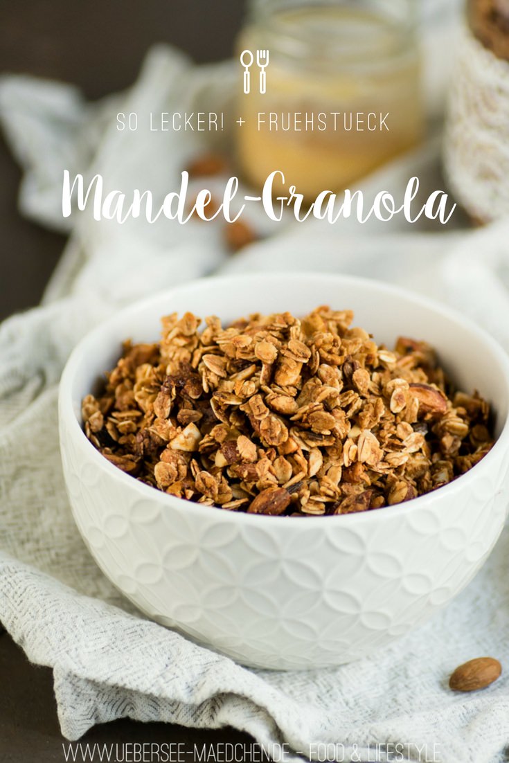 Mandel-Granola Rezept für gesundes Müsli von ÜberSee-Mädchen Foodblog vom Bodensee Überlingen