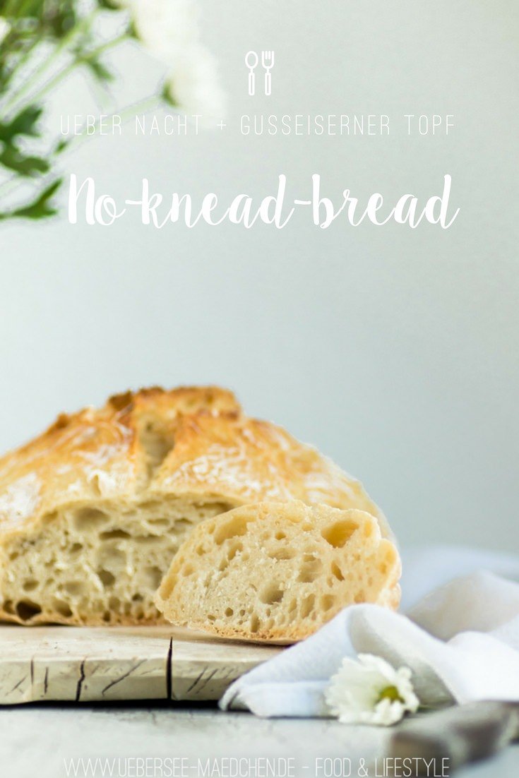 No knead bread Brot ohne Kneten im gusseisernen Topf von ÜberSee-Mädchen Foodblog vom Bodensee Überlingen