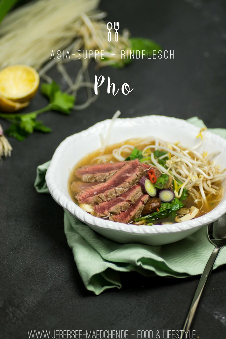  Pho mit Rindfleisch Reisnudeln und Gemüse asiatische Suppe von ÜberSee-Mädchen Foodblog vom Bodensee Überlingen 