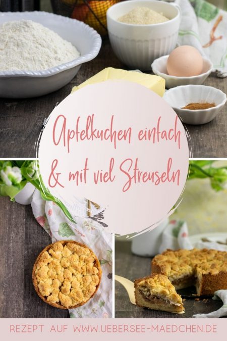 Rezept für einfachen Apfelkuchen mit Streuseln wenige Zutaten sehr saftig von ÜberSee-Mädchen Foodblog vom Bodensee