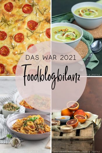 Foodblogbilanz 2021 Foodblog ÜberSee-Mädchen