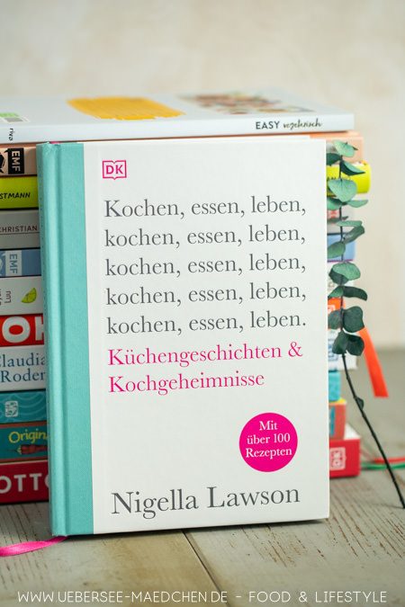 Kochen essen leben Buch von Nigella Lawson Kochbuch-Challenge