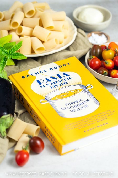 Rachel Roddys Buch Pasta von Alfabeto bis Ziti