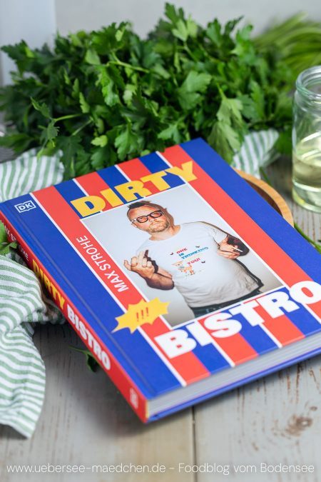 Kochbuch Dirty Bistro von Max Strohe